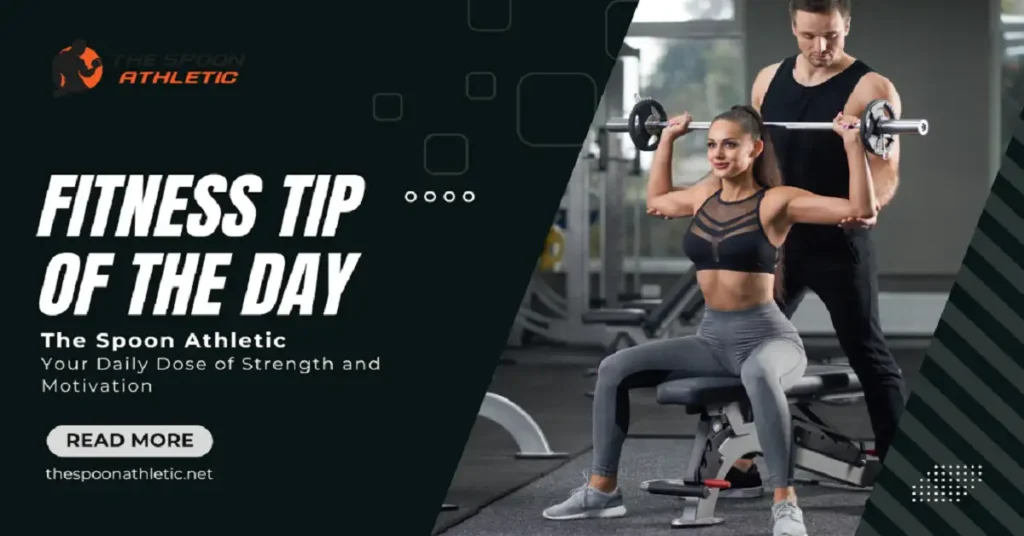 fitness tip of the day thespoonathletic