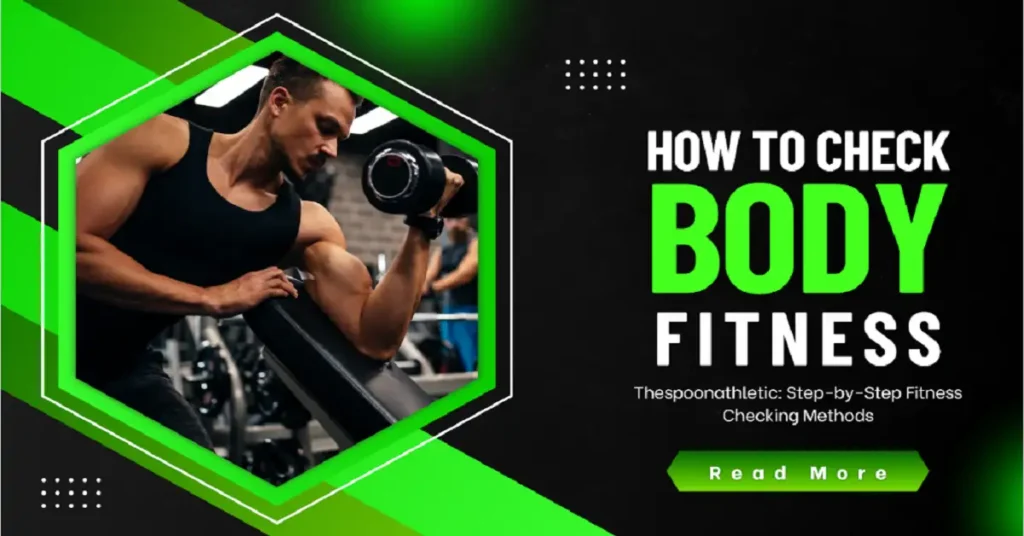 how to check body fitness thespoonathletic