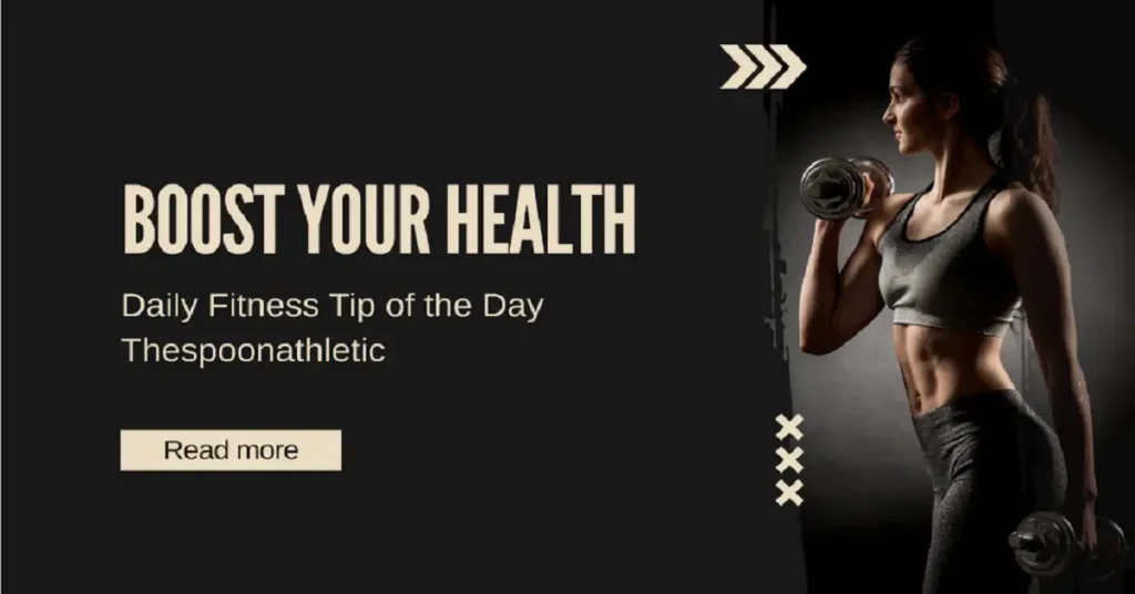 fitness tip of the day thespoonathletic
