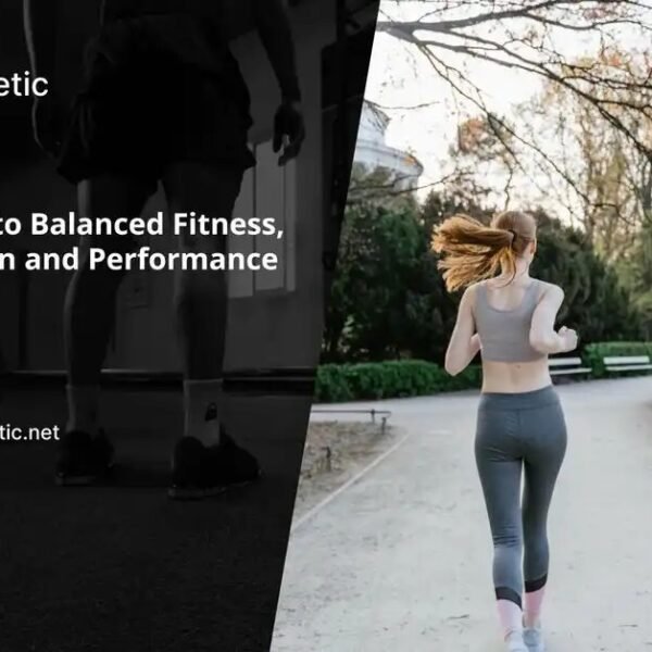 Complete Guide to Balanced Fitness, Training, Nutrition and Performance