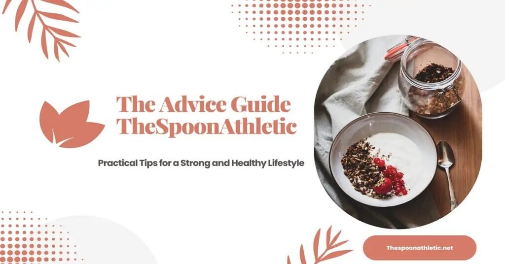advice guide thespoonathletic
